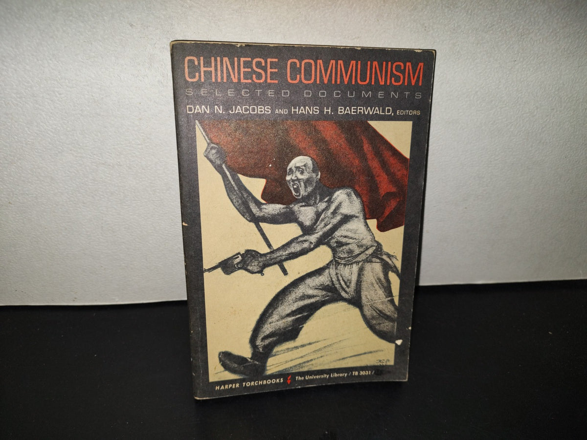 202- Chinese Communism. Selected Documents - Don N. Jacobs And Hans H. Baerwald - 1963
