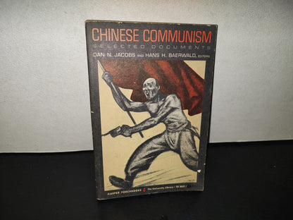 202- Chinese Communism. Selected Documents - Don N. Jacobs And Hans H. Baerwald - 1963