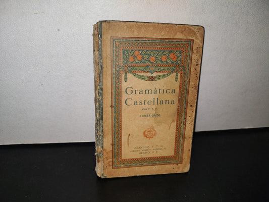 100- Gramática Castellana. Tercer Grado - F. T. D. - 1922