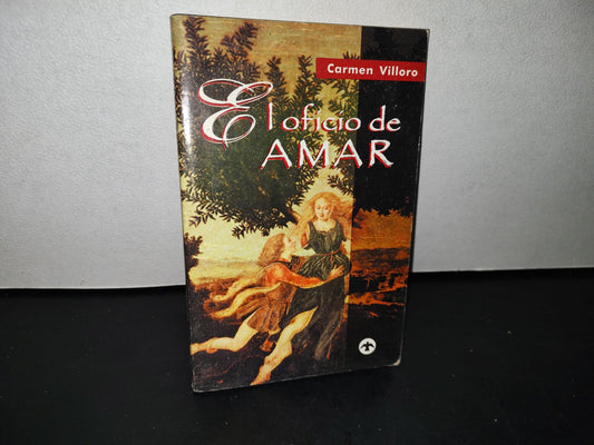 188- El Oficio De Amar - Carmen Villoro - Firmado