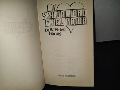 85- La Sexualidad En El Amor - Dr. W. Firkel Häring - 1979