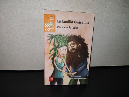 118- La Familia Guácatela - Mauricio Paredes - Primera Edición En México 2015