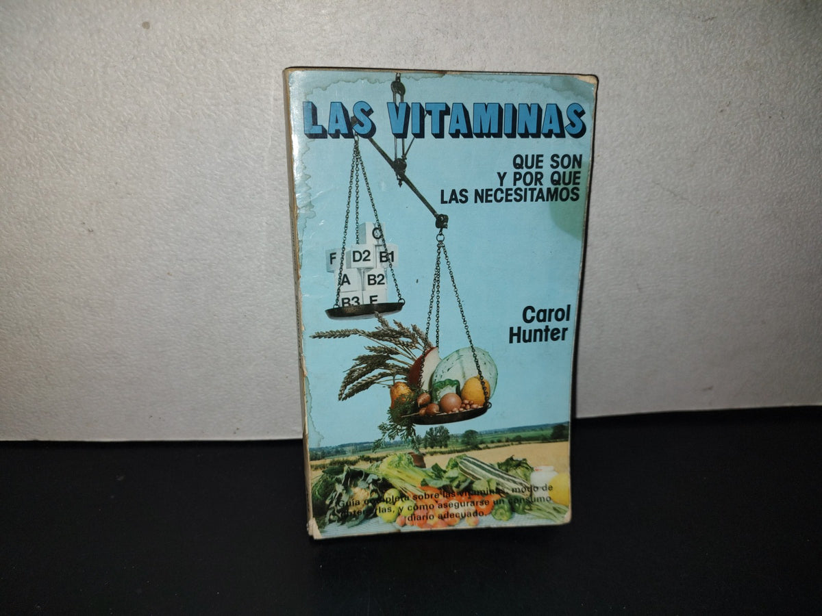 153- Las Vitaminas. Qué Son Y Por Qué Las Necesitamos - Carol Hunter
