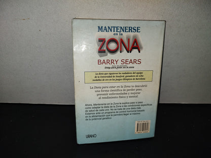 201- Mantenerse En La Zona - Barry Sears. Ediciones Urano, 2003