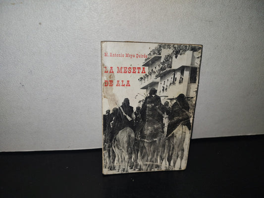 92- La Meseta De Alá - M. Moya Quirós - 1970