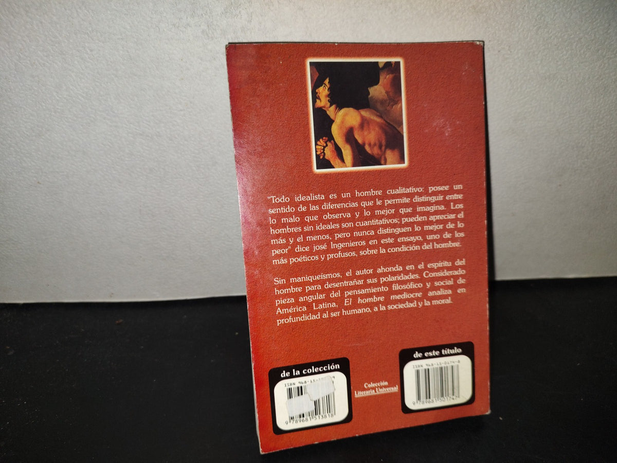 196- El Hombre Mediocre - José Ingenieros. Editores Mexicanos Unidos. 2003
