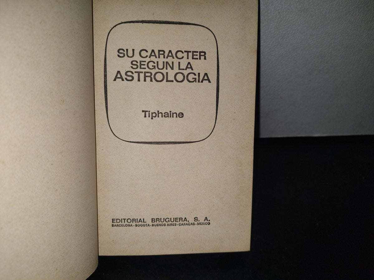 83- Su Caracter Según La Astrología - Tiphaine - Primera Edición 1971