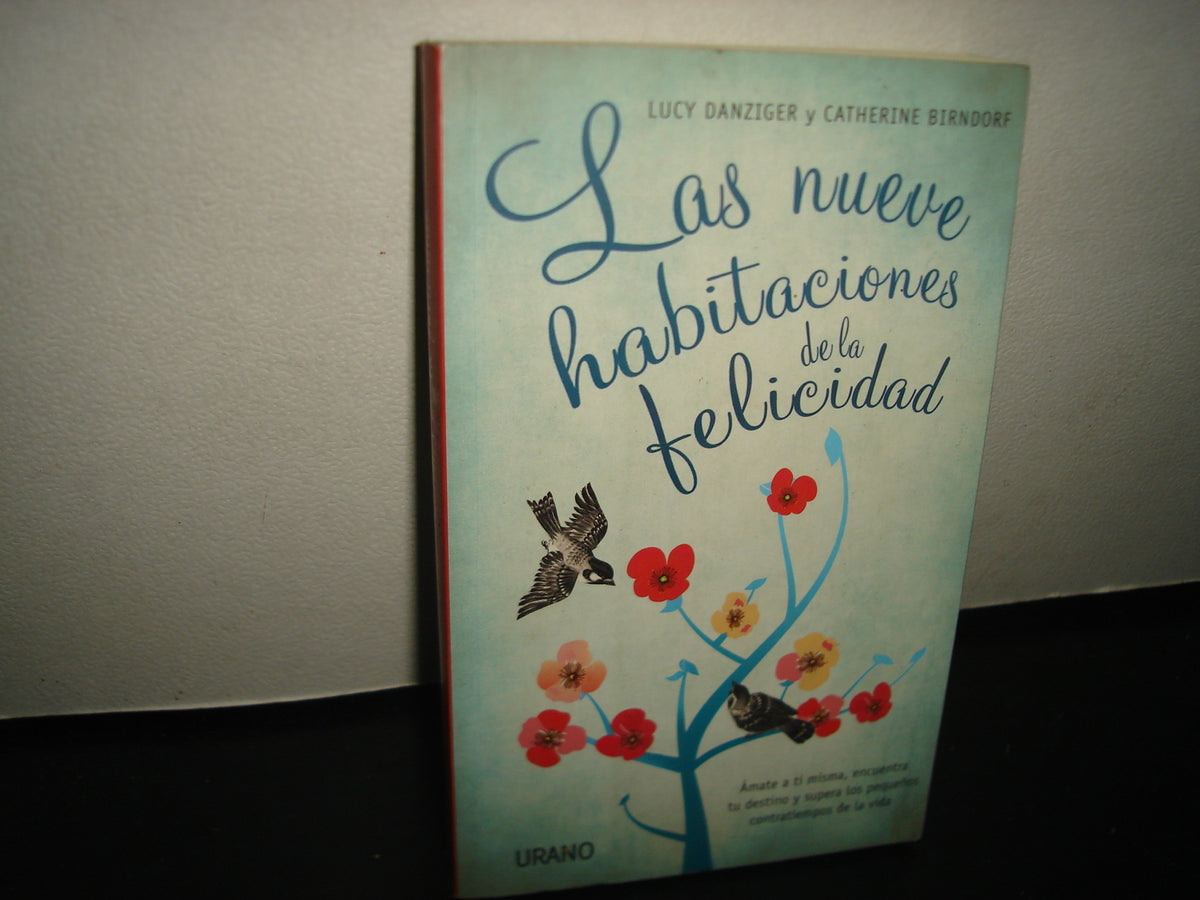 7- Las Nueve Habitaciones De La Felicidad - Lucy Danziger