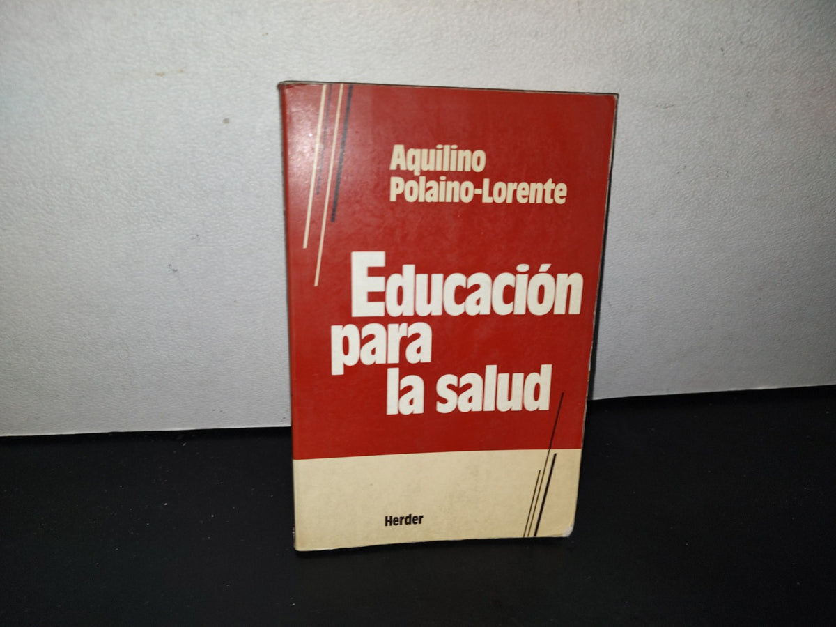 91- Educación Para La Salud - Aquilino Polaino-Lorente