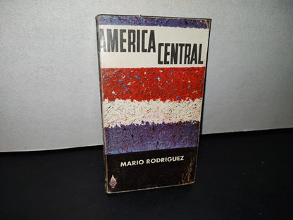 188- América Central - Mario Rodríguez - Primera Edición 1967