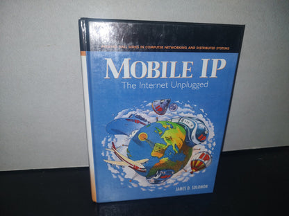 34- Mobile Ip. The Internet Unplugged - James D. Solomon - 1997