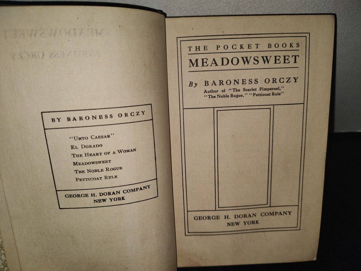64- Meadowsweet By Baroness Orczy - George H. Doran Company, New York, 1912