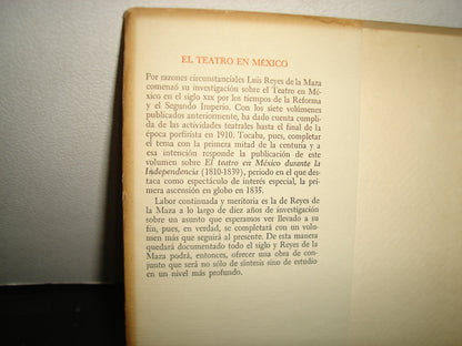 167- El Teatro En México Durante La Independencia - Luis Reyes De La Maza - Universidad Nacional Autónoma De México, Primera Edición 1969