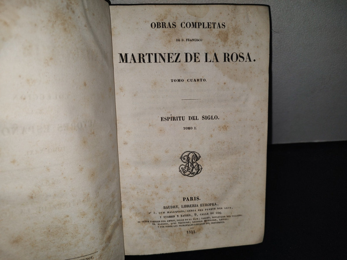 64- Obras Completas De D. Francisco Martínez De La Rosa. Tomo Cuarto / Espíritu Del Siglo Tomo I 1844