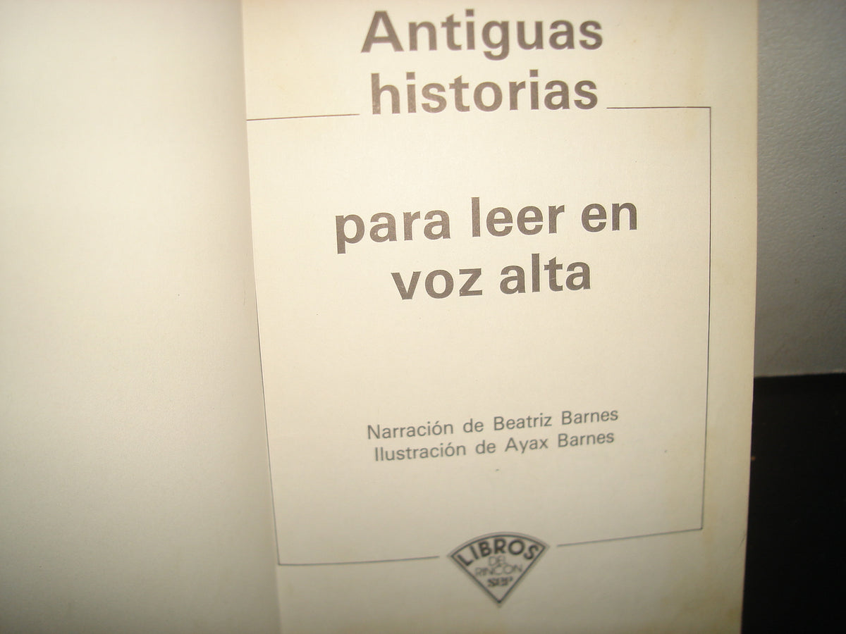 160- Antiguas Historias Para Leer En Voz Alta - Libros Del Rincón Sep - 1993