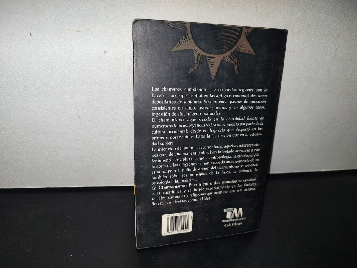 100- Chamanismo. Puerta Entre Dos Mundos - Pedro Javier Ruiz - Primera Edición 2006