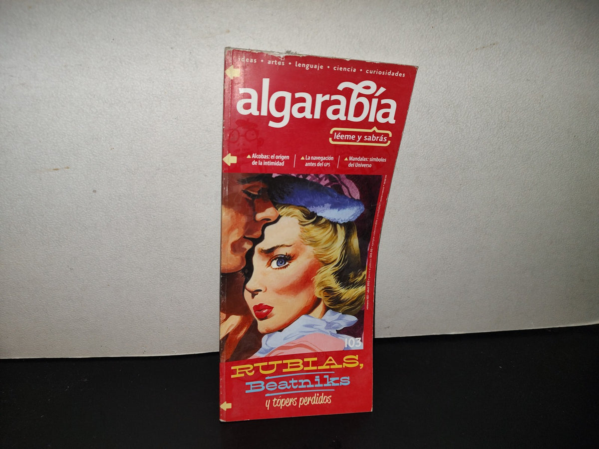 202- Algarabía. Rubias, Beatniks Y Tópers Perdidos - # 103, Año XII, Abril 2013