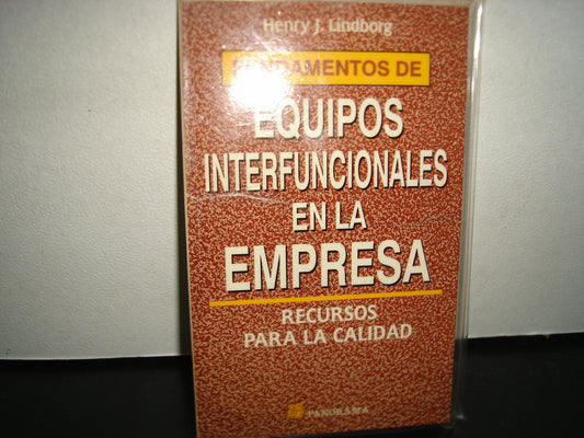 21- Fundamentos De Equipos Interfuncionales En La Empresa - Henry J. Lindborg