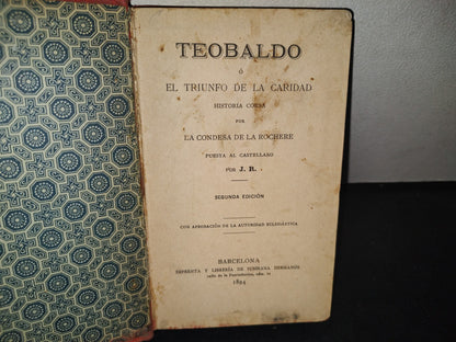 64- Teobaldo O El Triunfo De La Caridad. Historia Corsa Por La Condesa De La Rochere - 1894