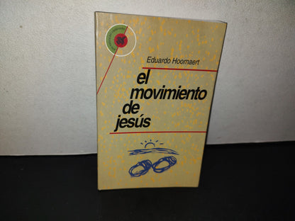 153- El Movimiento De Jesús - Eduardo Hoornaert - Ediciones Dabar - 1996
