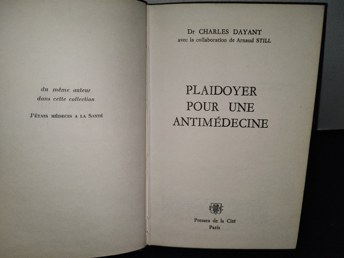 118- Plaidoyer Pour Une Antimédecine - Dr. Charles Dayant - 1974