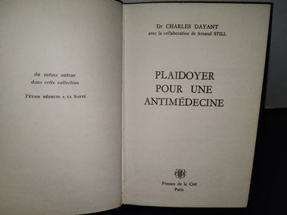 118- Plaidoyer Pour Une Antimédecine - Dr. Charles Dayant - 1974
