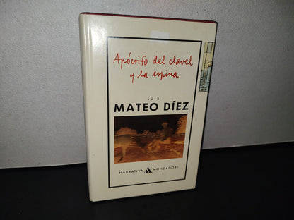 89- Apócrifo Del Clavel Y La Espina - Luis Mateo Díez - 1988