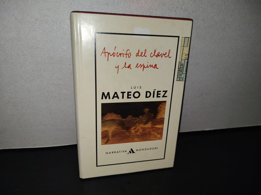 89- Apócrifo Del Clavel Y La Espina - Luis Mateo Díez - 1988