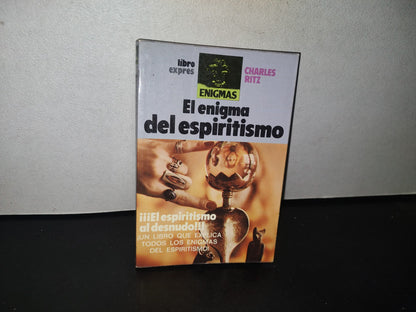 84- El Enigma Del Espiritismo - Charles Ritz - A. T. E. 1980