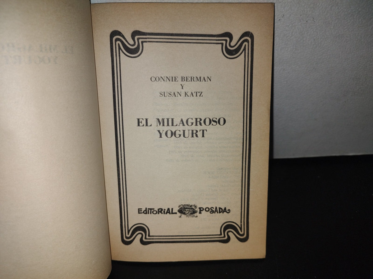 101- El Milagroso Yogurt. 100 Formas De Usarlo - Biblioteca Natura. Editorial Posada
