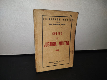 92- Antiguo Código De Justicia Militar - Librería Militar Marte, México, D. F. - 1934