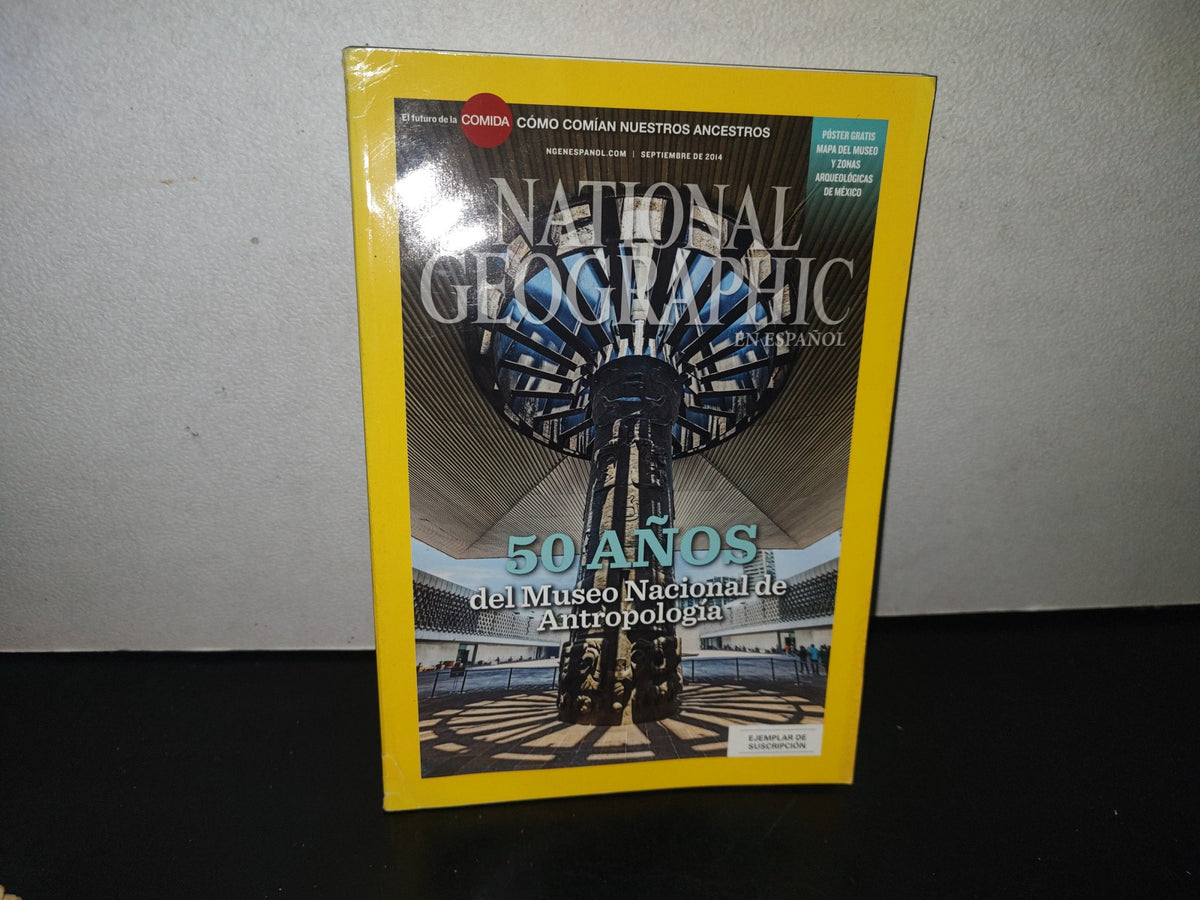 128- Revista National Geographic. 50 Años Del Museo Nacional De Antropología. Septiembre 2014