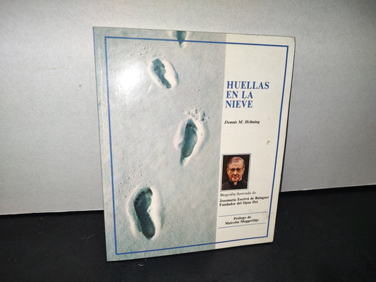 166- Huellas En La Nieve. Biografía Ilustrada De Josemaría Escrivá De Balaguer - Dennis M. Helming - 1987