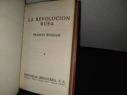 92- La Revolución Rusa - Franco Coglian - Editorial Bruguera - Edición Especial: Julio, 1972
