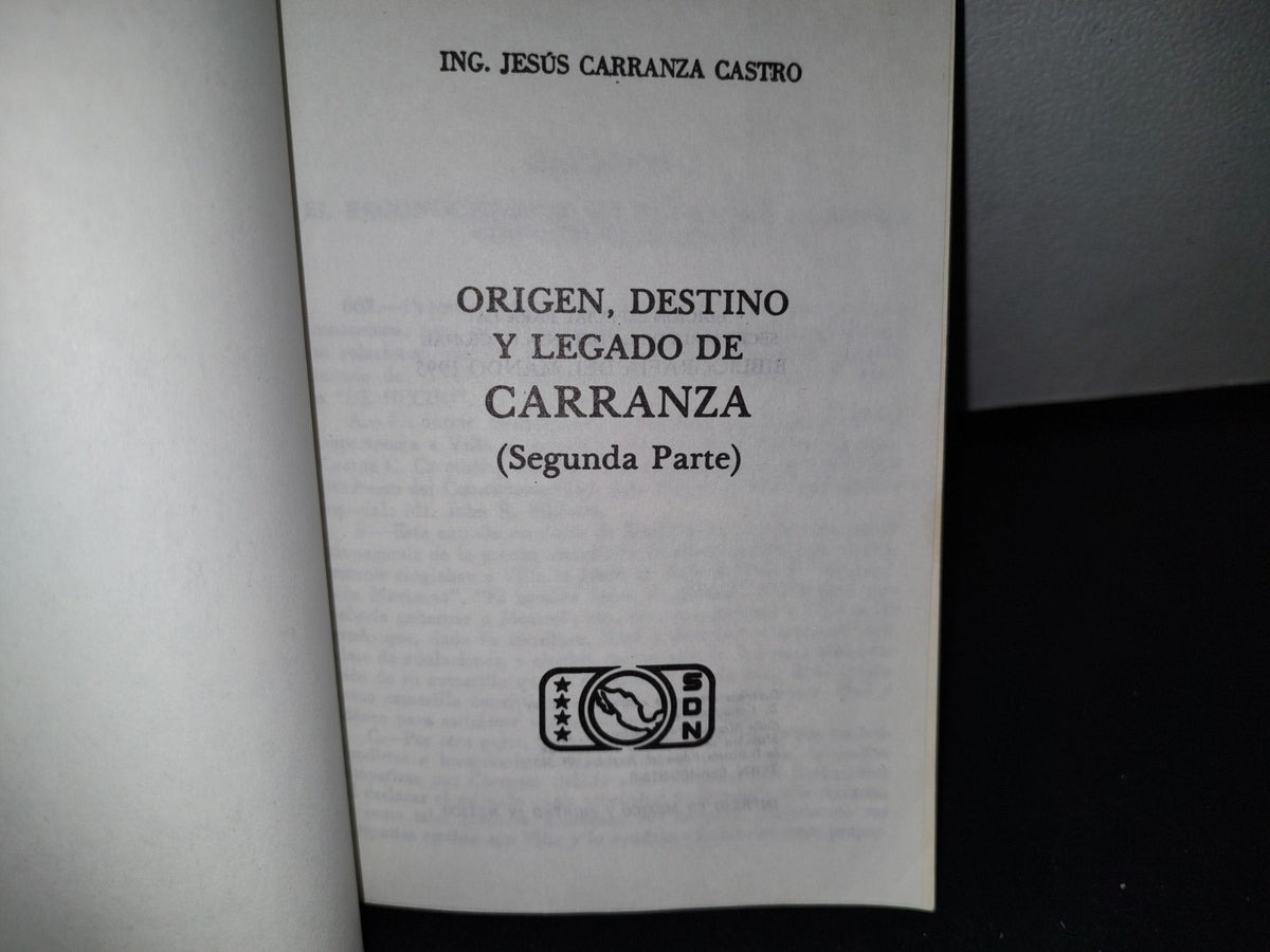 174- Origen, Destino Y Legado De Carranza - Segunda Parte - Jesús Carranza Castro