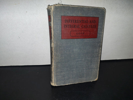 92- Differential And Integral Calculus - Clyde E. Love , Ph. D. New York, The Macmillan Company 1948