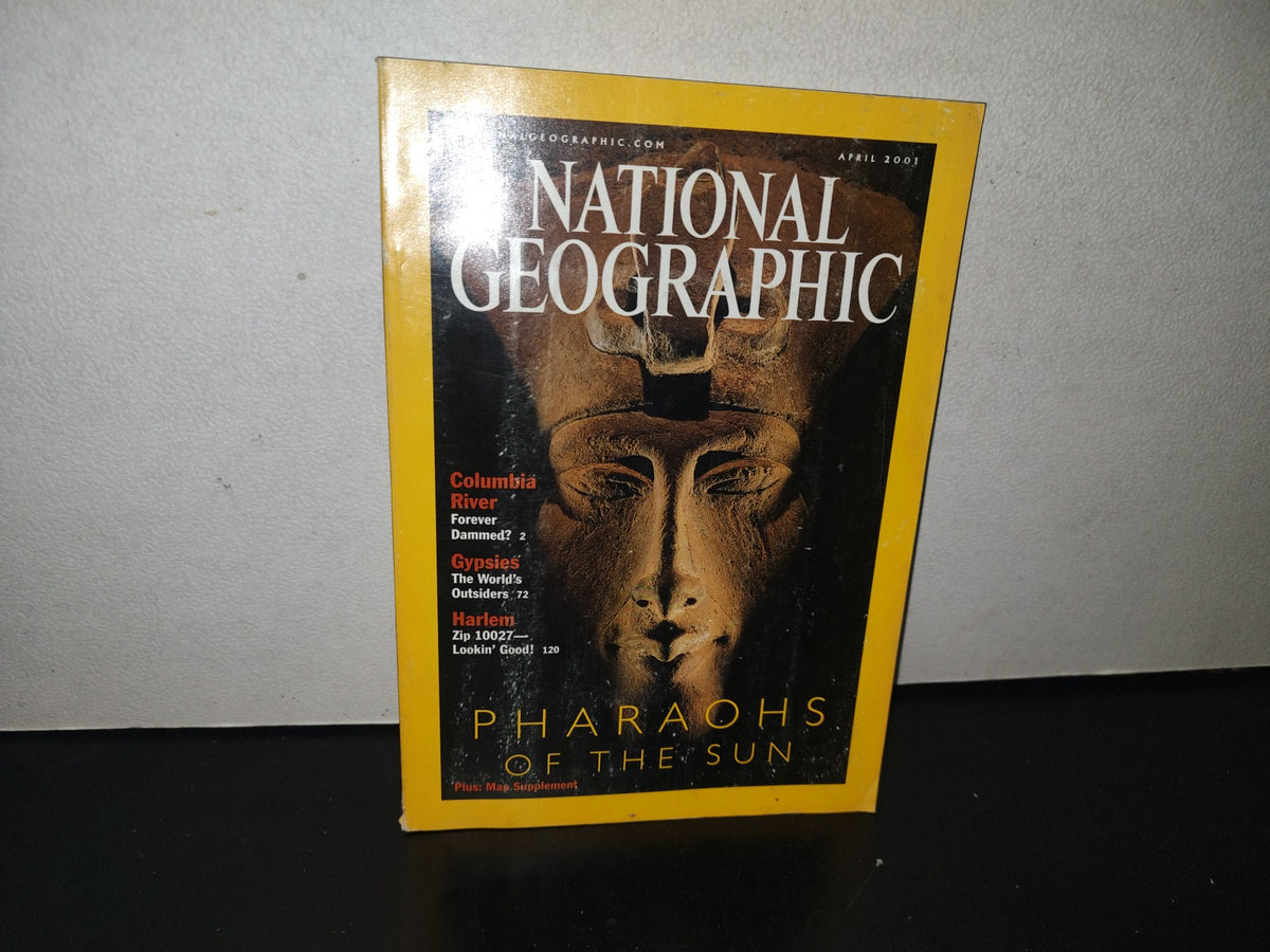 128- National Geographic Magazine. Pharaohs Of The Sun - April 2001