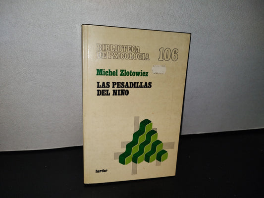 80- Biblioteca De Psicología. Las Pesadillas Del Niño - Michel Zlotowicz - 1982