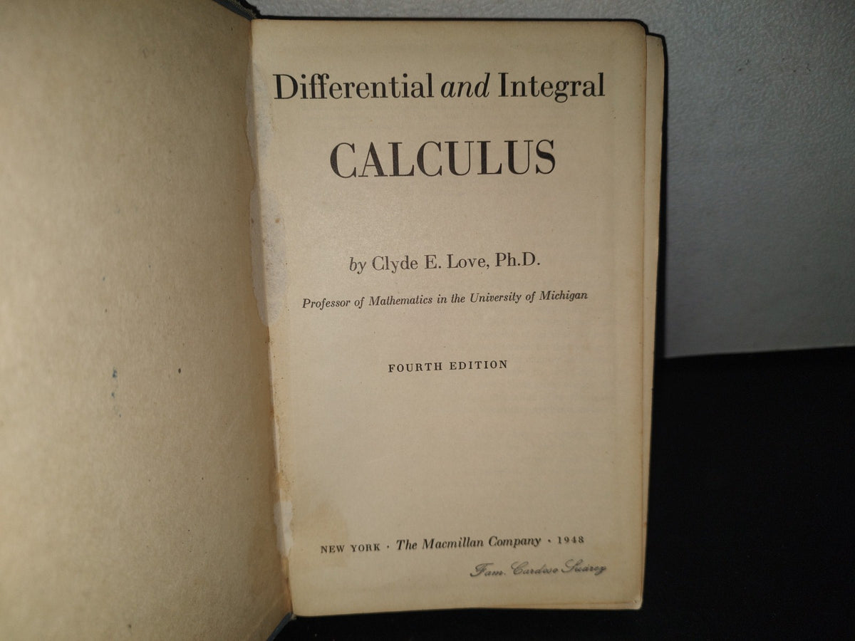 92- Differential And Integral Calculus - Clyde E. Love , Ph. D. New York, The Macmillan Company 1948