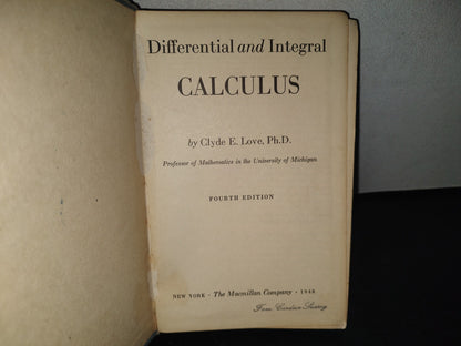 92- Differential And Integral Calculus - Clyde E. Love , Ph. D. New York, The Macmillan Company 1948