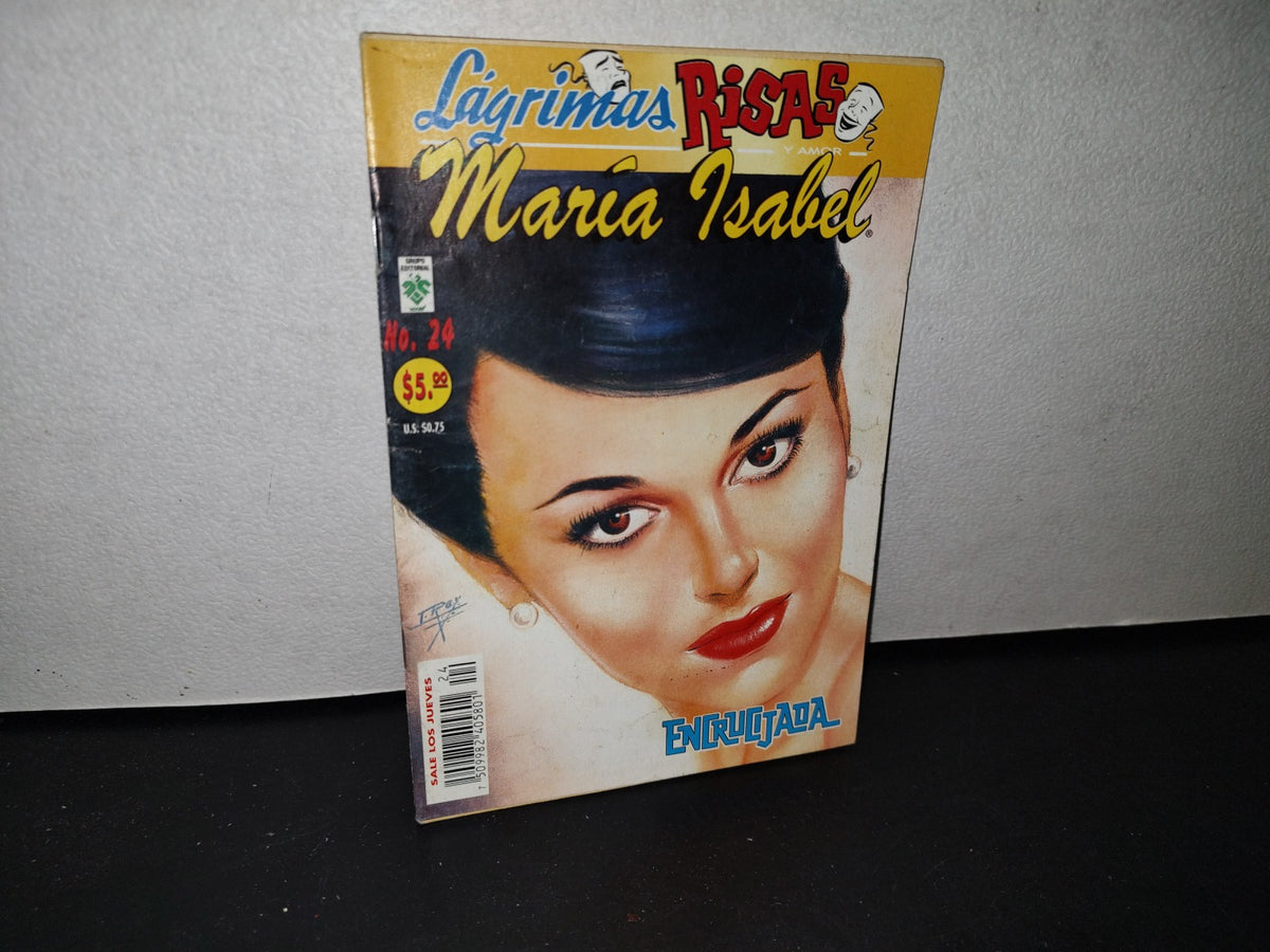 179- Lágrimas, Risas Y Amor. María Isabel. Encrucijada. No. 24, Diciembre 2002