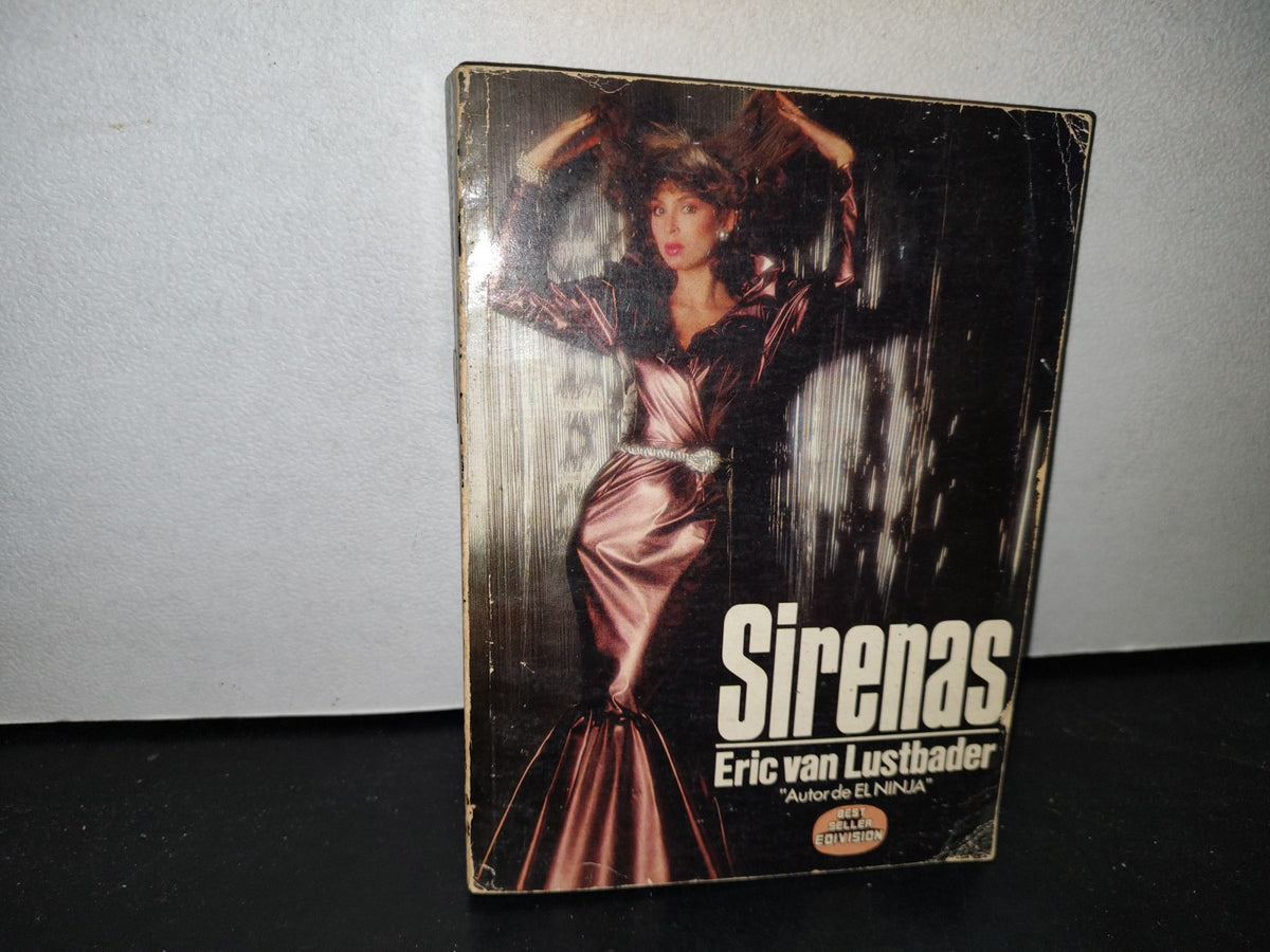48- Sirenas - Eric Van Lustbader - Bestseller Edivision, Primera Edición 1982