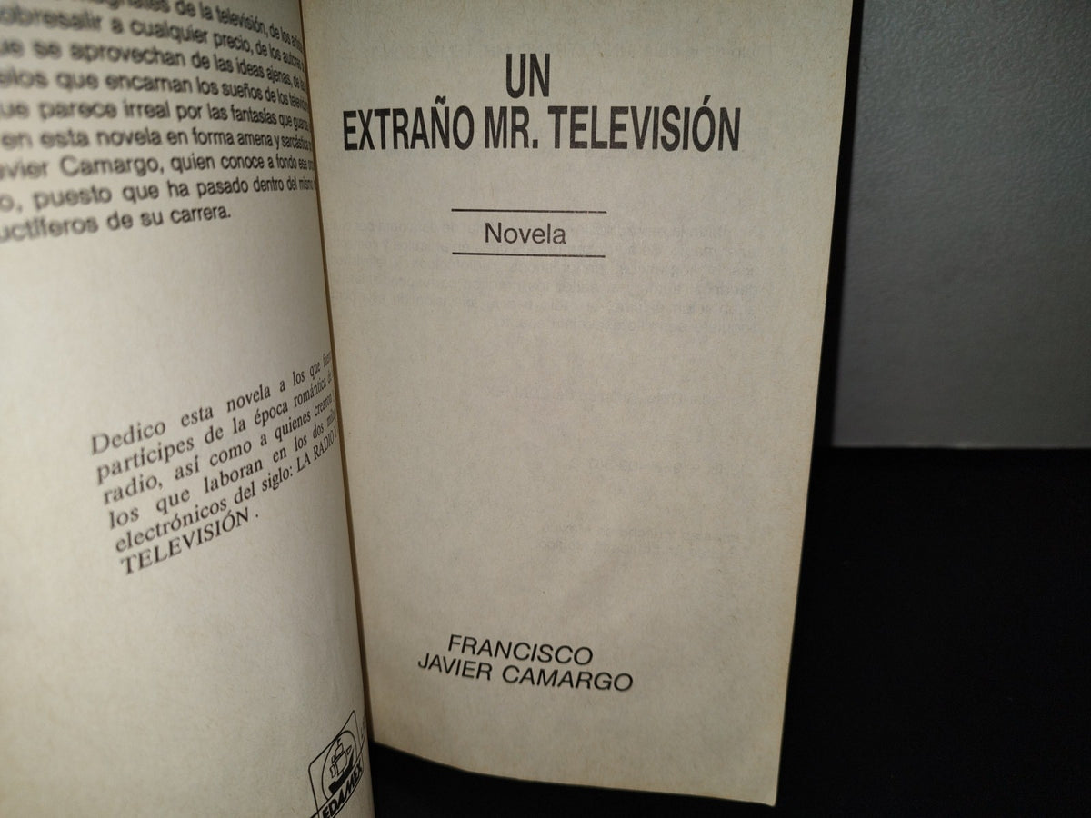 118- Un Extraño Mr. Televisión. Novela - Francisco Javier Camargo