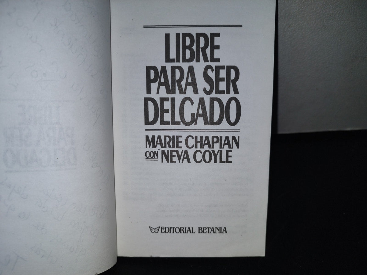 96- Libre Para Ser Delgado - Marie Chapian Con Neva Coyle