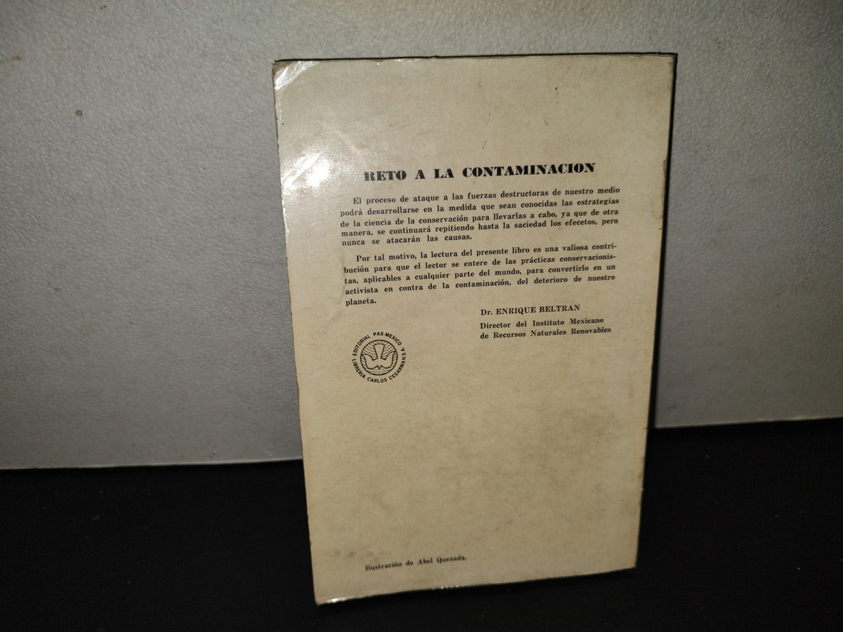 201- Reto A La Contaminación. Ecotáctica: Manual Del Club Sierra Para Los Activistas De La Defensa Del Medi Ambiente - Stallings - Editorial Pax México. Primera Edición En Español: Julio De 1972