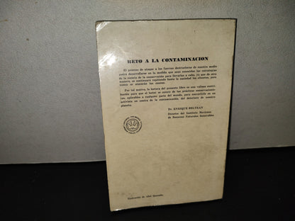 201- Reto A La Contaminación. Ecotáctica: Manual Del Club Sierra Para Los Activistas De La Defensa Del Medi Ambiente - Stallings - Editorial Pax México. Primera Edición En Español: Julio De 1972