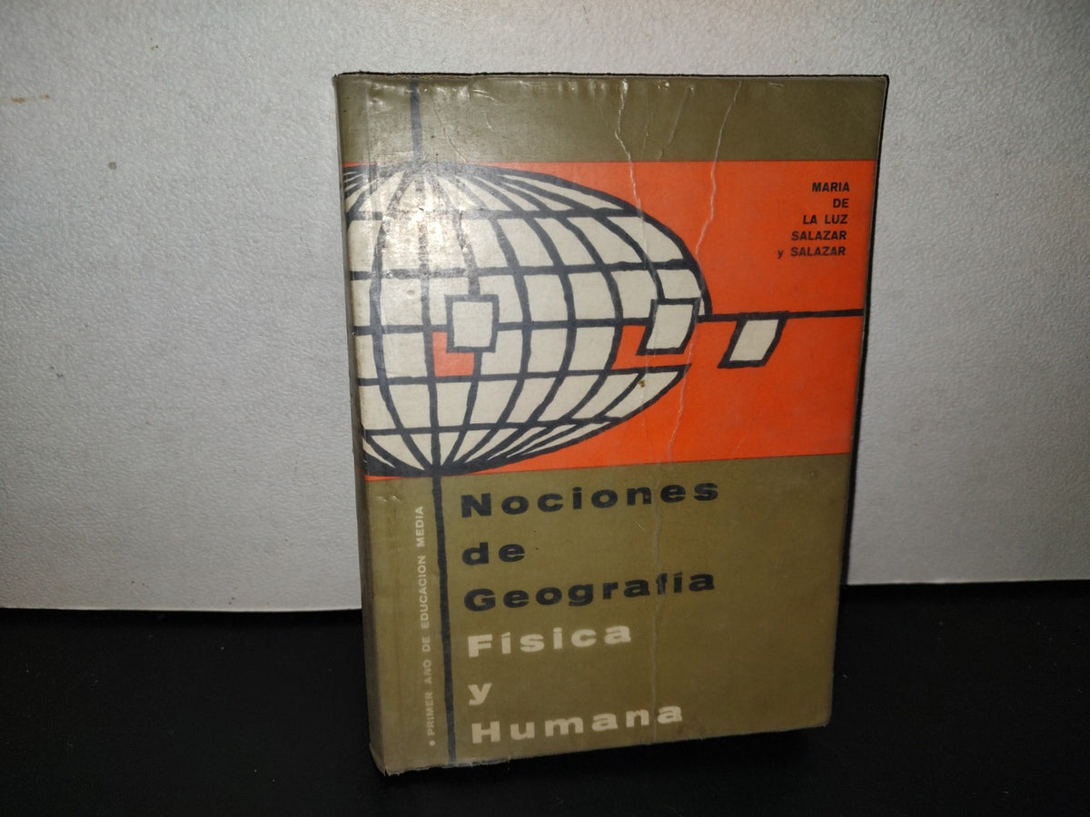 118- Nociones De Geografía Física Y Humana - María De La Luz Salazar Y Salazar