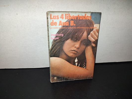 153- Las Cuatro Libertades De Ana B. - Ingeborg Bayer - Editorial Roca, 80'S