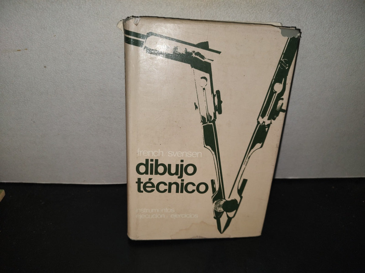 196- Dibujo Técnico -Thomas E. French, Carl L. Y Svensen - Ediciones G. Gili - 1982