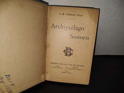 100- Archipiélago Sonoro - J. M. Vargas Vila - Librería De La Vda. De Ch. Bouret 1913